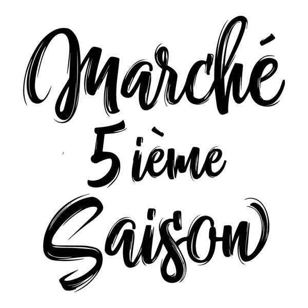Marché 5e Saison